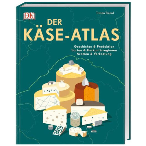 Dorling Kindersley Der Käse-Atlas